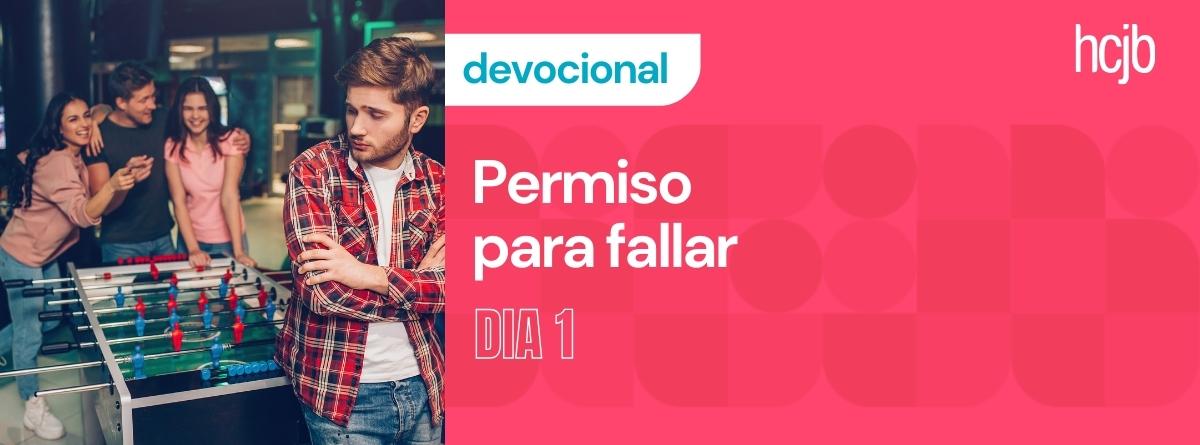 Devocional de 10 días #1 Permiso para fallar