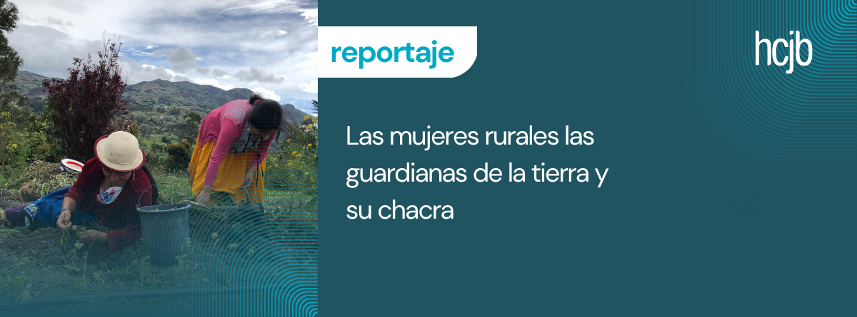 El poder de las Mujeres Rurales está en sus manos y en el campo