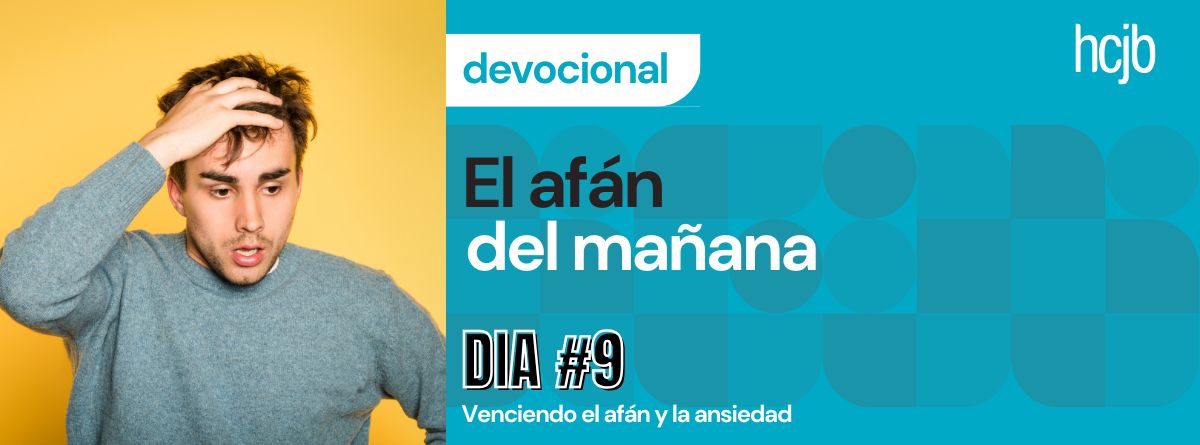  El afán del mañana (Día 9)