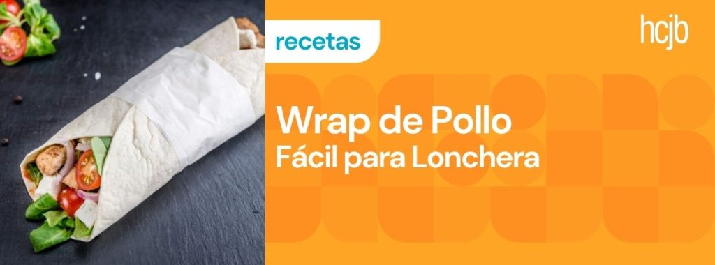 Wrap de pollo fácil para lonchera