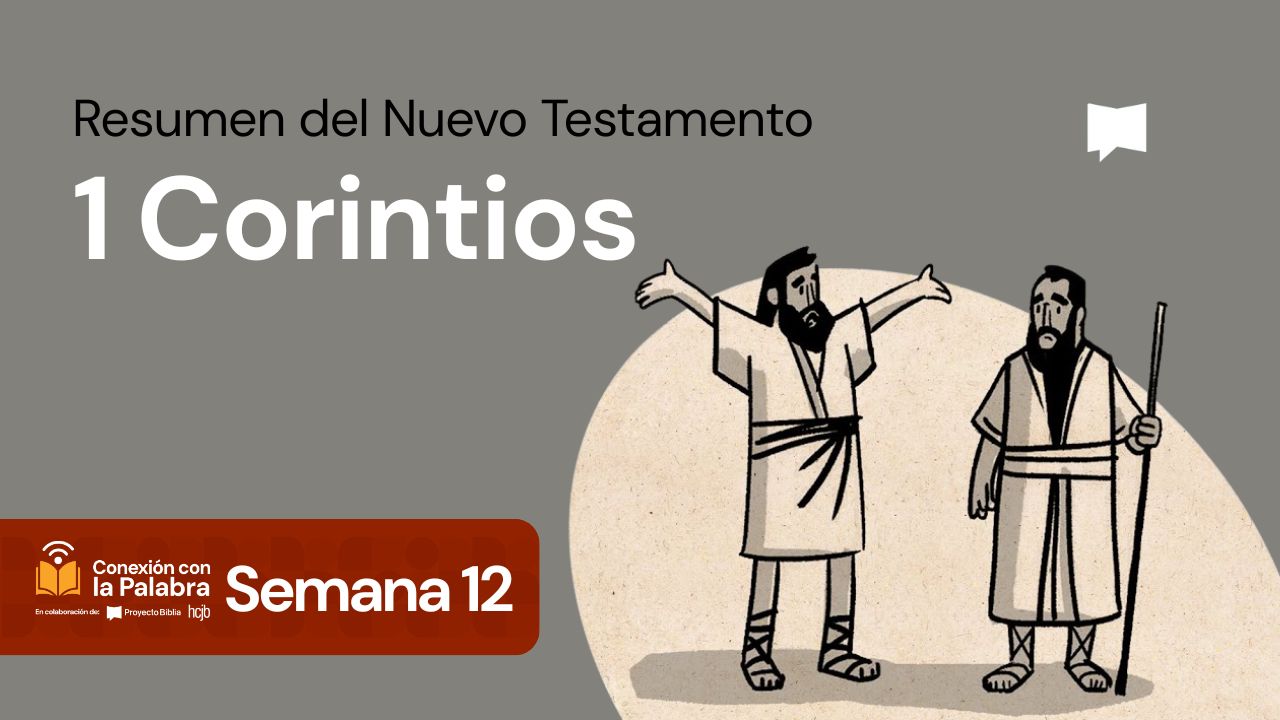 Resumen del Nuevo Testamento: 1 Corintios