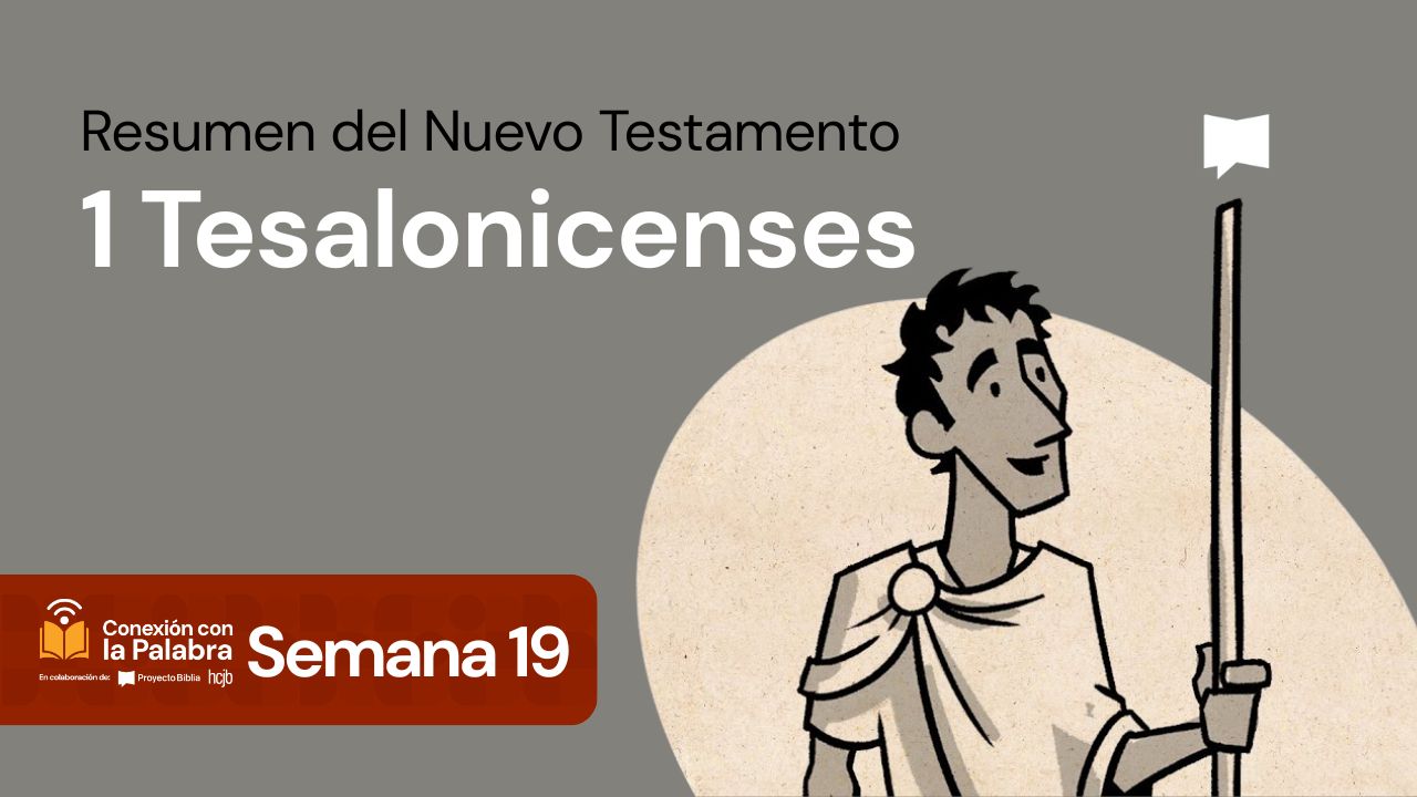 Resumen del Nuevo Testamento: 1 Tesalonicenses